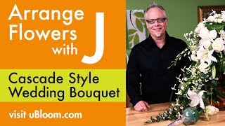 How to Arrange Flowers A Cascading Wedding Bouquet [upl. by Atteloc]