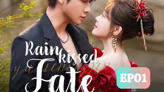 ENG SUB Rainkissed Fate EP1 14 Starring Chen Fangtong Dai Gaozheng I ROMANCE STORY [upl. by Lubet928]