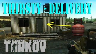 Thirsty  Delivery Quest Guide  Escape from Tarkov EFT [upl. by Vincentia]