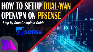 How To Setup OpenVPN On pfSense With Two WAN Internet Connections For Failover [upl. by Odlanor97]