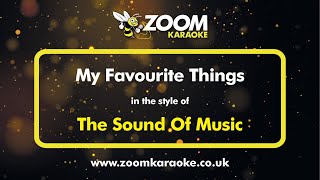 The Sound Of Music  My Favourite Things  Karaoke Version from Zoom Karaoke [upl. by Yelloh]