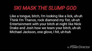 LYRICS Ski Mask The Slump God quotNukeTownquot ft Juice WRLD [upl. by Raimundo]