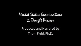 Mental Status Exam Training part 2 Thought Process [upl. by Nerek]