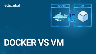 Docker vs VM   Containerization or Virtualization  The Differences  DevOps Training  Edureka [upl. by Llertram]