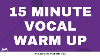 15 Minute Vocal Warm Up [upl. by Nnahsal179]