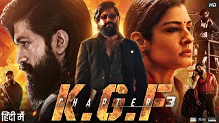 KGF Chapter 3 Full Movie in Hindi Dubbed  Yash  Srinidhi Shetty  Sanjay Dutt  Review amp Facts [upl. by Baecher]