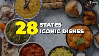 FAMOUS Indian Food Dishes From 28 Indian States  Indian Cuisine  Street Food  Tripoto [upl. by Xyno]