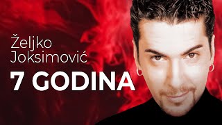 Željko Joksimović  7 godina Official Music Audio 1999 [upl. by Payson18]