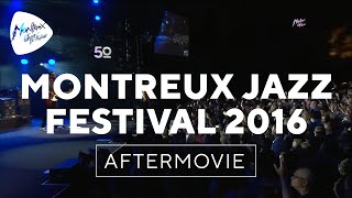 Montreux Jazz Festival 2016 – Official Aftermovie [upl. by Adnale]