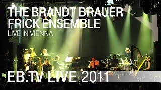 The Brandt Brauer Frick Ensemble live in Vienna 2011 [upl. by Yrroc]