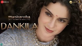 Dankila  Manikarnika  Kangana Ranaut  Prajakta Shukre Shrinidhi Ghatate Siddharth M amp Arunaja [upl. by Collar10]