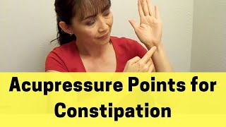 Acupressure Points For Constipation [upl. by Ariamo920]