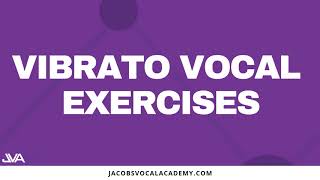 Daily Vibrato Vocal Exercises For Singers [upl. by Dawaj]