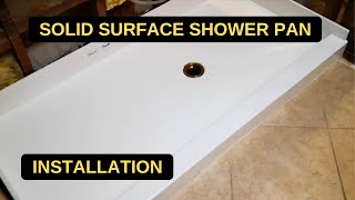 Solid Surface Shower Pan Installation  Part 2 [upl. by Eyot]