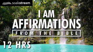 I AM Affirmations From The Bible  Renew Your Mind  Identity In Christ 12 HR LOOP [upl. by Anerat]