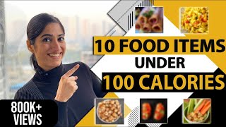 10 Recipes under 100 Calories  Weight Loss Recipes by GunjanShouts [upl. by Suoiluj]