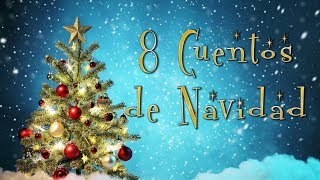 8 Cuentos de Navidad [upl. by Annahsirhc635]