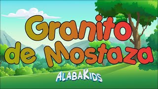 Granito De Mostaza  Alaba Kids Música Cristiana Para Niños [upl. by Ardena]