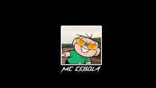 MC CEBOLA  funk do cebolinha [upl. by Gnaig519]