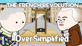 The French Revolution  OverSimplified Part 1 [upl. by Lizned641]