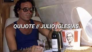 Quijote Letras  Julio Iglesias [upl. by Nosyd]