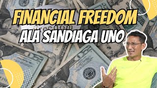 FINANCIAL FREEDOM ALA SANDIAGA UNO [upl. by Anelram]