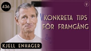 Hur du skapar verklig förändring konkreta tips amp metoder Kjell Enhager  Framgångspodden  436 [upl. by Dorkas876]