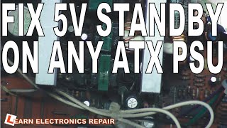 How To Repair 5V Standby on ANY ATX PSU [upl. by Nosimaj244]