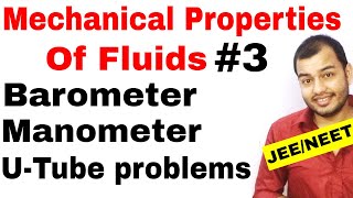 Class 11 chap 10  Fluids 03  Barometer and Manometer and U  Tube problems JEE MAINS NEET [upl. by Birdt]