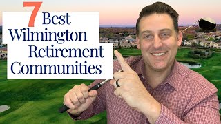 7 Best Retirement Communities in Wilmington NC [upl. by Anirdua]