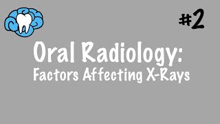 Oral Radiology  XRay Settings  INBDE ADAT [upl. by Husain]