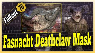 How to get Fallout 76 Fasnacht Deathclaw Mask [upl. by Elane]