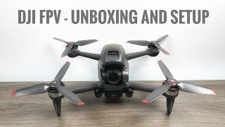 DJI FPV Drone Unboxing amp Setup  DJI FPV Combo [upl. by Nert]