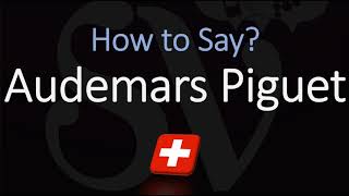 How to Pronounce Audemars Piguet CORRECTLY Swiss Watchmaker Pronunciation [upl. by Zednanreh264]