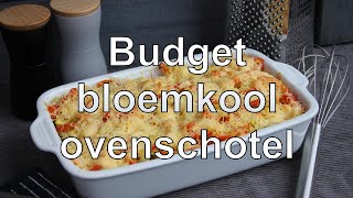 Budget bloemkool ovenschotel [upl. by Jessica972]