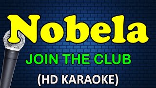 NOBELA  Join The Club HD Karaoke [upl. by Gine]