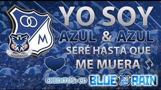 YO SOY AZUL Y AZUL SERÉ HASTA QUE ME MUERA  MILLONARIOS FC [upl. by Guthrie]