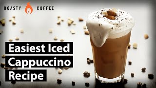 How To Make An Iced Cappuccino Easiest Iced Cappuccino Recipe [upl. by Weiler]