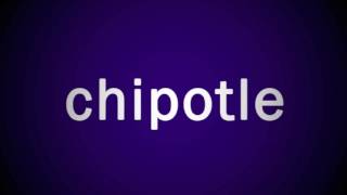 How to correctly pronounce chipotle [upl. by Arytahs]