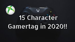 How To Get A 15 Character Xbox Gamertag In 2020 [upl. by Anawot779]