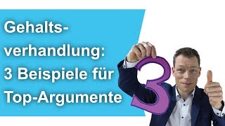 Gehaltserhöhung 3 Beispiele für TopArgumente Gehaltsverhandlung  M Wehrle [upl. by Enelam]