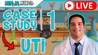 Case Study 1 Urinary Tract Infection  UTI [upl. by Buford]