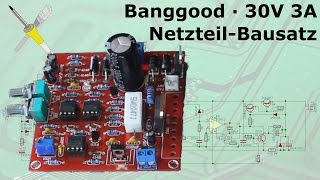 BitBastelei 198  NetzteilBausatz 30V 3A [upl. by Orelee]