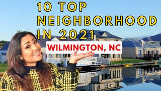 BEST NEIGHBORHOOD IN WILMINGTON NC WITH GOOD SCHOOLS  MOVING TO WILMINGTON NC 2021 [upl. by Hepsibah61]