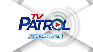 TV Patrol Livestream  March 3 2025 Full Episode Replay [upl. by Ahtar]