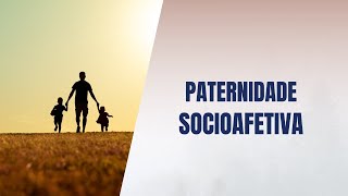 Paternidade socioafetiva [upl. by Aihsia]