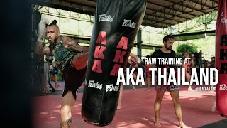 Raw Training at AKA Thailand  Siam Boxing [upl. by Crompton]