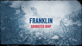 Franklin Animated Battle Map [upl. by Ihculo]