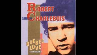 Robert Charlebois  Quebec Love  Ordinaire [upl. by Rie]