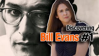 Discovering Bill Evans Part One The Minimalist [upl. by Manus]